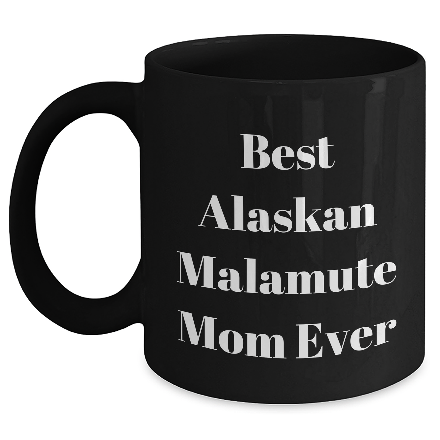 Funny Alaskan Malamute Dog Mom Gifts from Men to Friends - Best Black Coffee Mug for Father's Day - Main