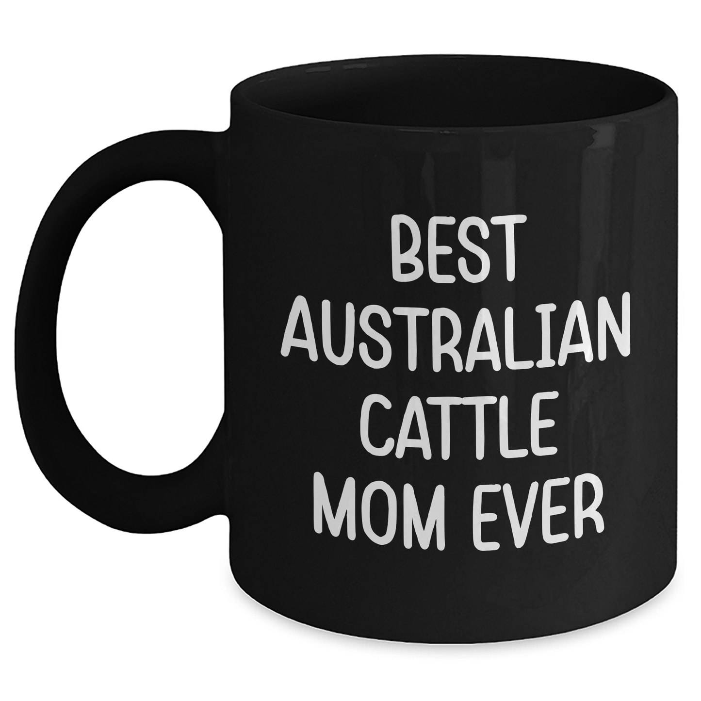 Funny Australian Cattle Dog Mom Gifts from Family for Dad's Special Day Black Coffee Mug - Main