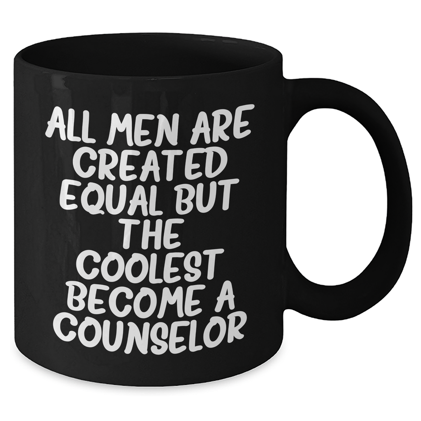 Funny Counselor Gifts from Men - 'All Men Are Created Equal But The Coolest Become A Counselor' Black Coffee Mug for Counselor, Father's Day Unique Gifts - Additional