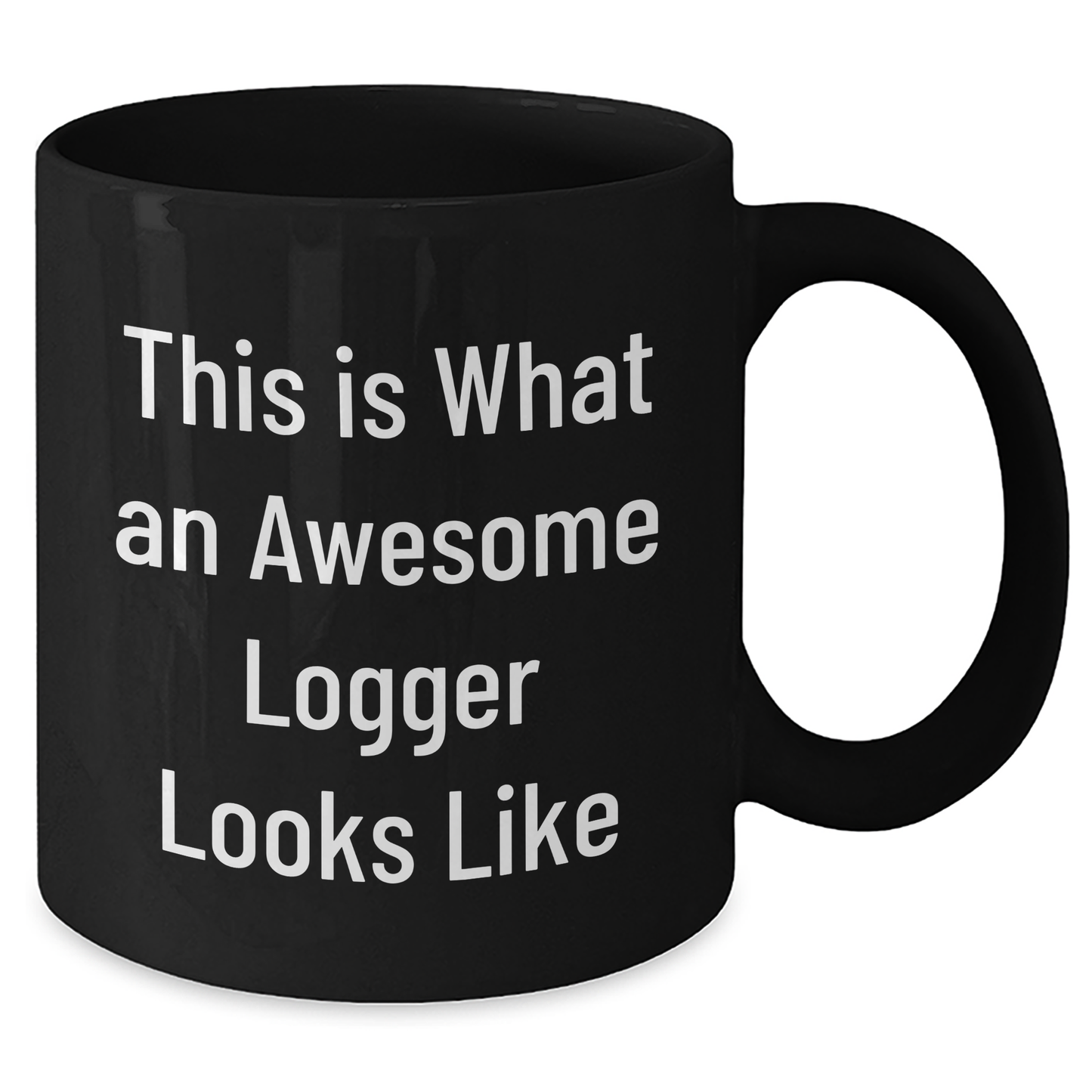 Logger Gifts from Friends, Funny 'This Is What An Awesome Logger Looks Like' Black Coffee Mug for Father's Day - Additional