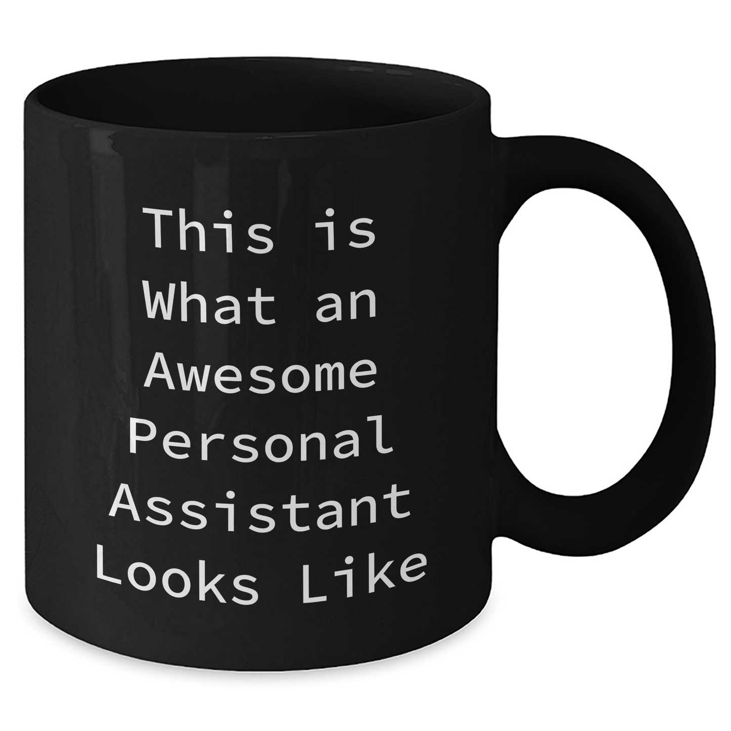 Funny Personal Assistant Gifts from Mom to Dad - This Is What An Awesome Personal Assistant Looks Like Black Coffee Mug for Father's Day - Additional