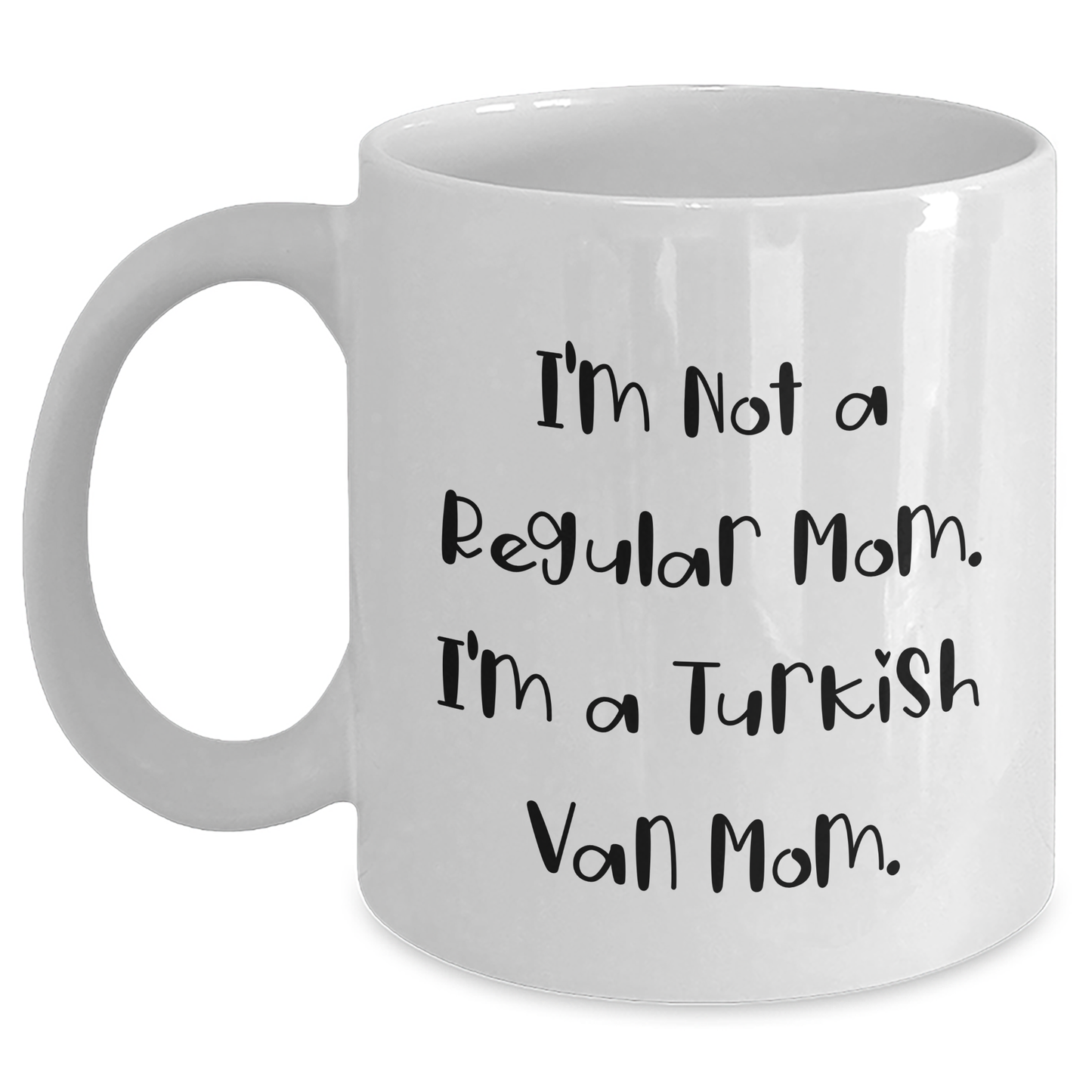 Turkish Van Cat Lovers Gifts from Mom, I'm Not A Regular Mom. I'm A Turkish Van Mom., White Coffee Mug for Father's Day - Main