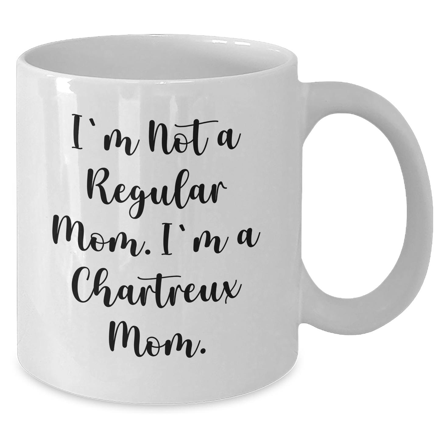 Chartreux Cat Mom Funny White Coffee Mug, Gifts from Mom for Chartreux Cat Dad on Father's Day - 'I'm Not A Regular Mom. I'm A Chartreux Mom.' - Additional