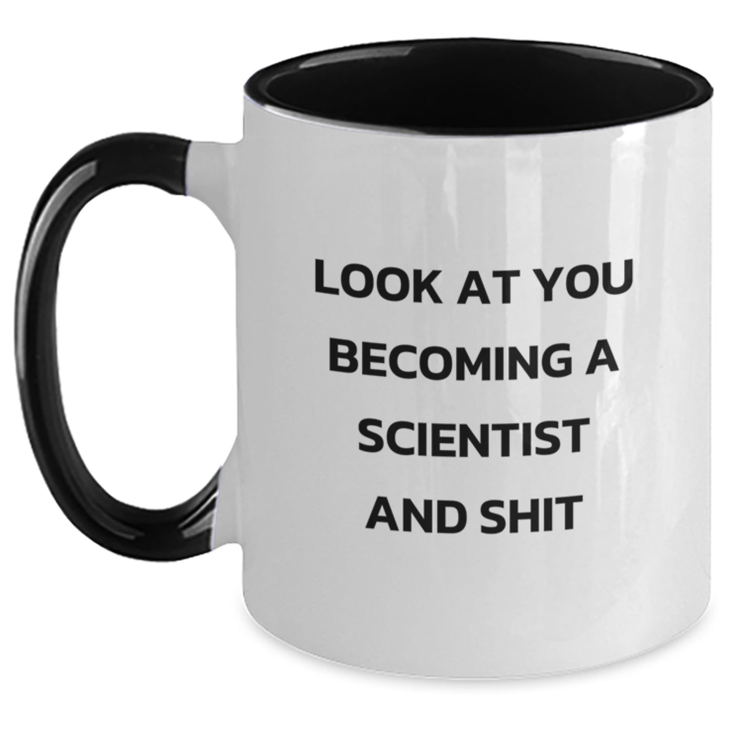 Funny Scientist Gifts for Men, Women, Coworkers, Friends - Look At You Becoming A Scientist - Two Tone Coffee Mug, Graduation Unique Gifts from Family - Main