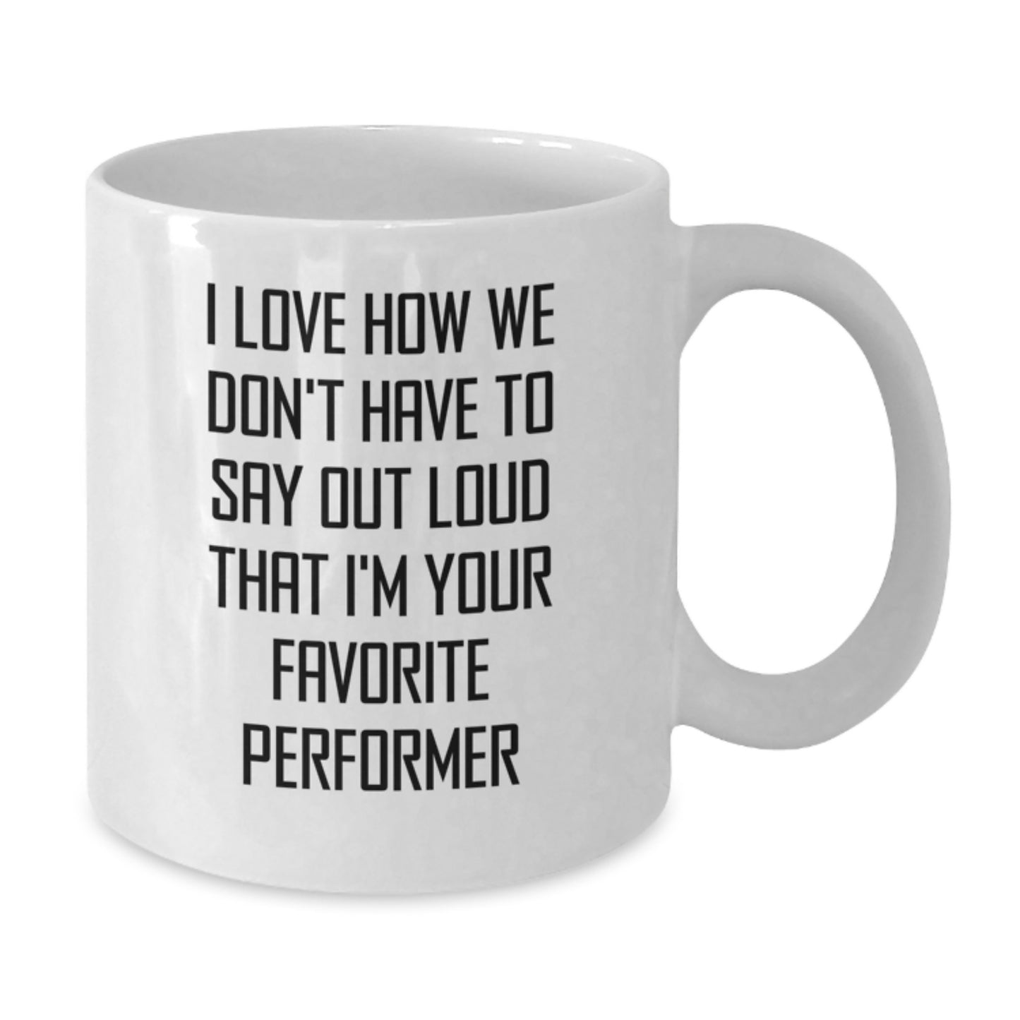 Funny Performer Gifts from Friends to Favorite Performers Graduation Unique Gifts White Coffee Mug - Additional