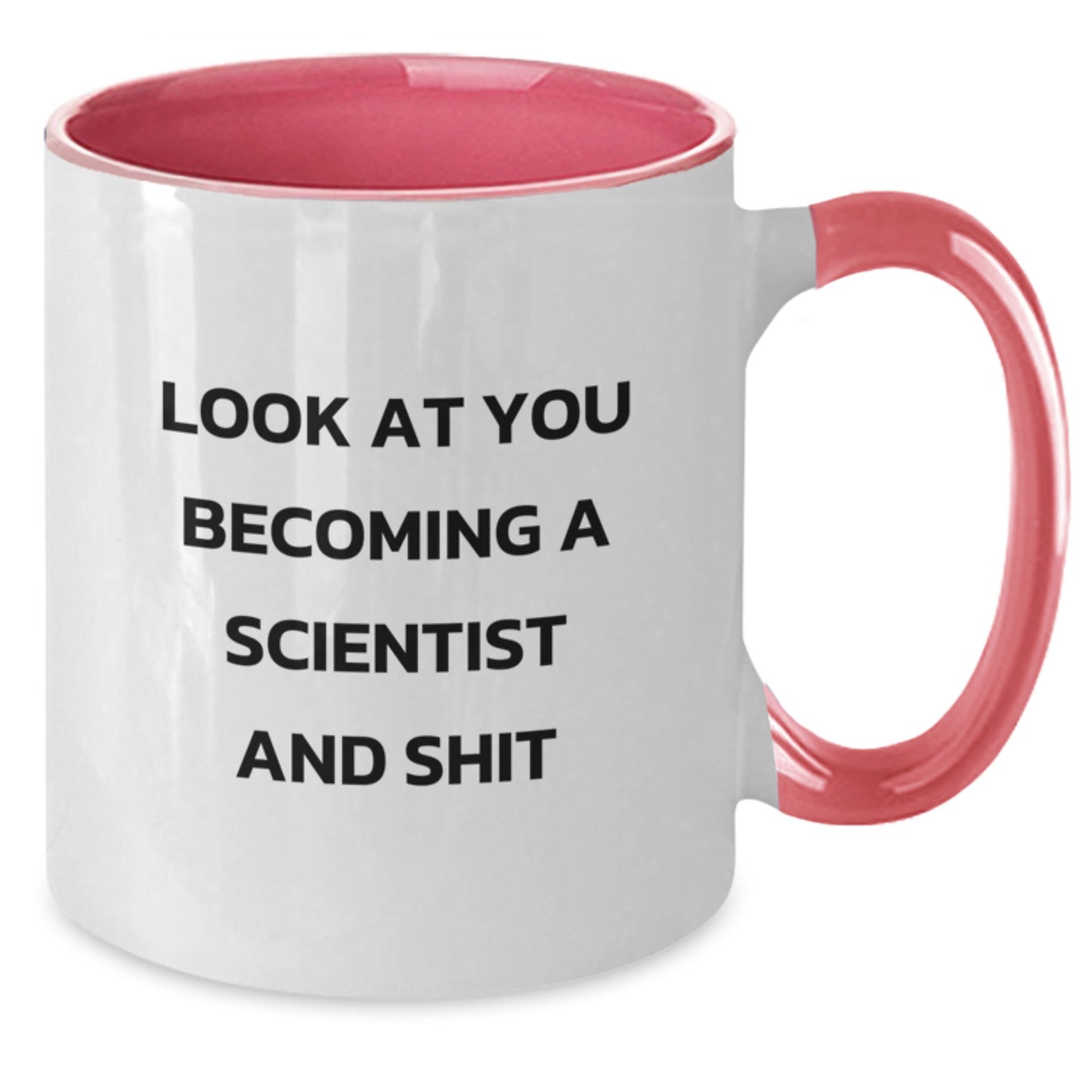 Funny Scientist Gifts for Men, Women, Coworkers, Friends - Look At You Becoming A Scientist - Two Tone Coffee Mug, Graduation Unique Gifts from Family - Additional