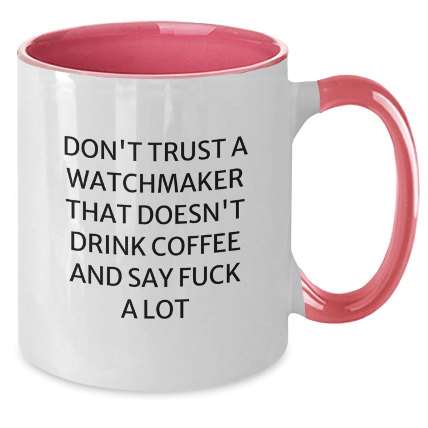 Funny Watchmaker Gifts for Friends from Men - Two Tone Coffee Mug with Inspirational Quote, Perfect for Graduation - Additional