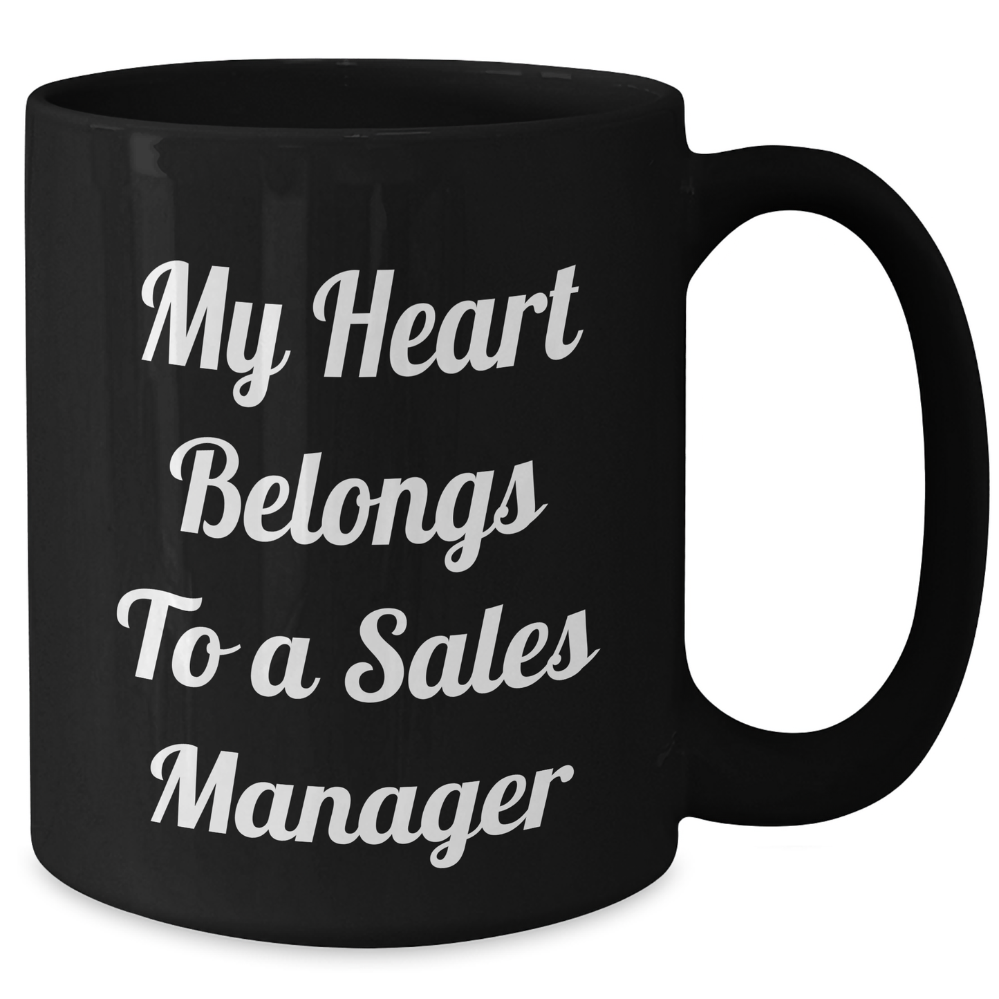 Funny Sales Manager Gifts from Friends to Men, My Heart Belongs To A Sales Manager Black Coffee Mug for Graduation, Inspirational Quote - Additional