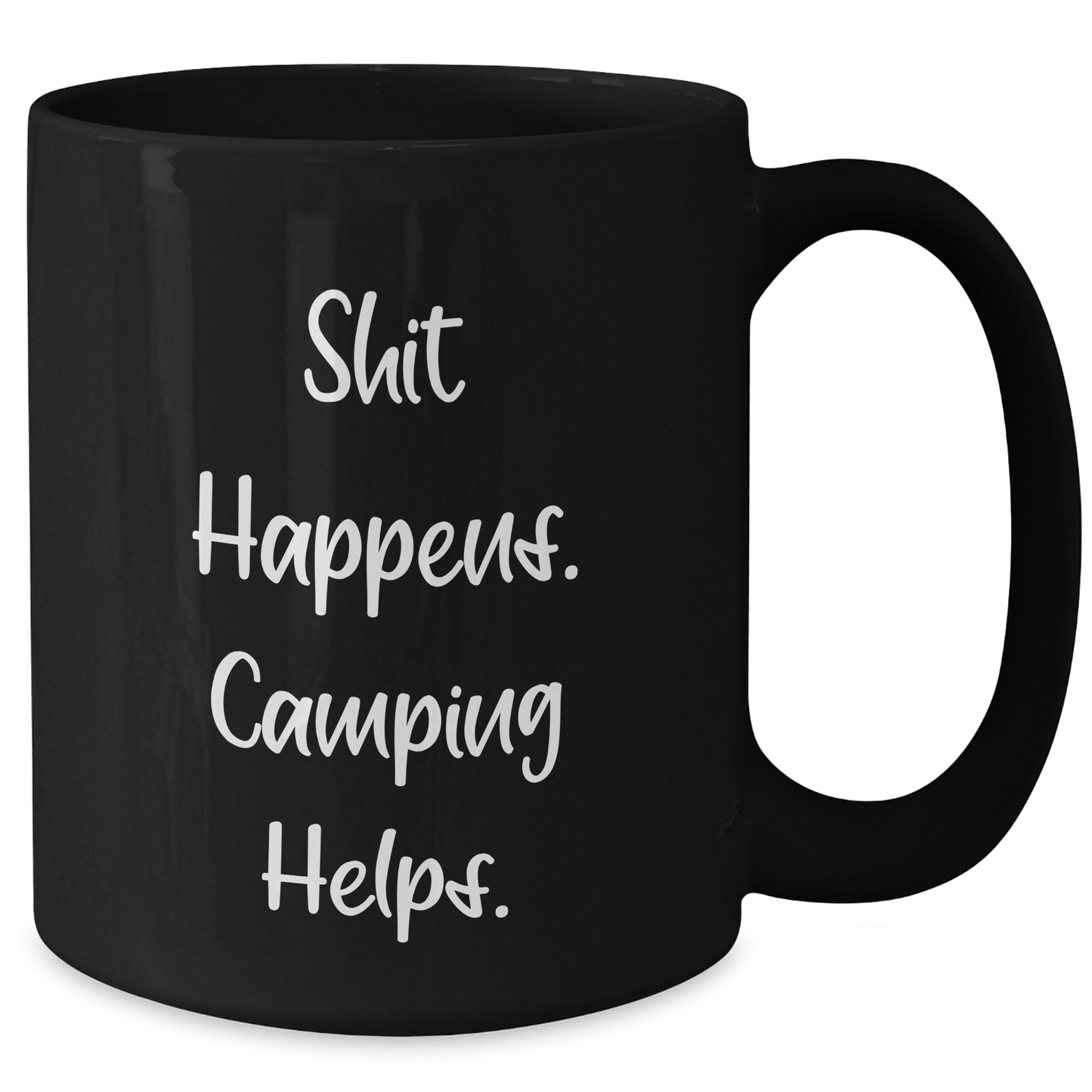 Funny Camping Gifts for Men, 'Shit Happens. Camping Helps.' Black Coffee Mug, Gifts from Dad, Unique Father's Day Unique Gifts - Additional