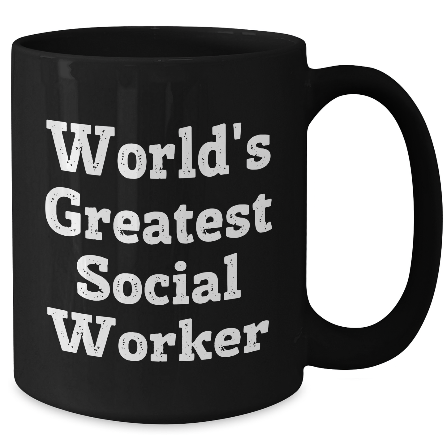 World's Greatest Social Worker Funny Black Coffee Mug - Gifts for Men from Family on Father's Day - Additional