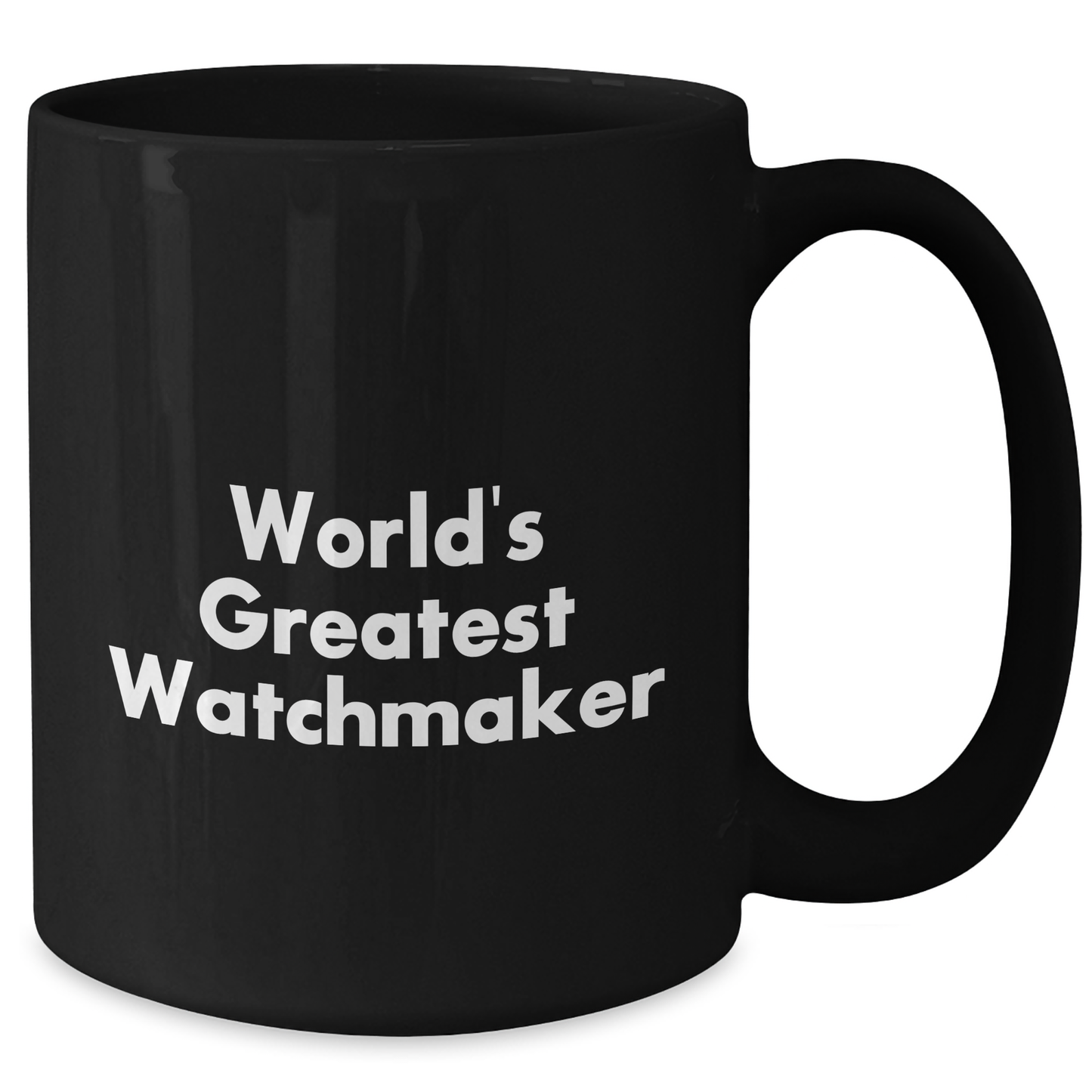 World's Greatest Watchmaker Funny Black Coffee Mug Gifts from Men to Watchmaker on Father's Day - Additional