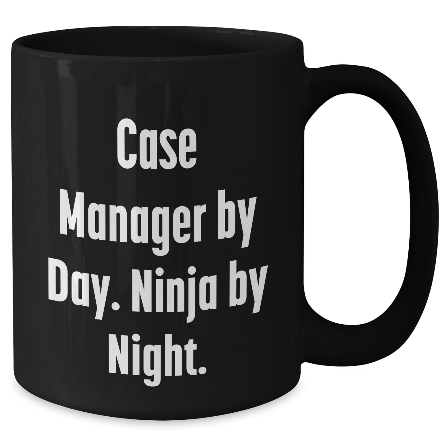Funny Case Manager Gifts - 'Case Manager By Day. Ninja By Night.' Black Coffee Mug for Father's Day from Friends to Coworkers - Additional