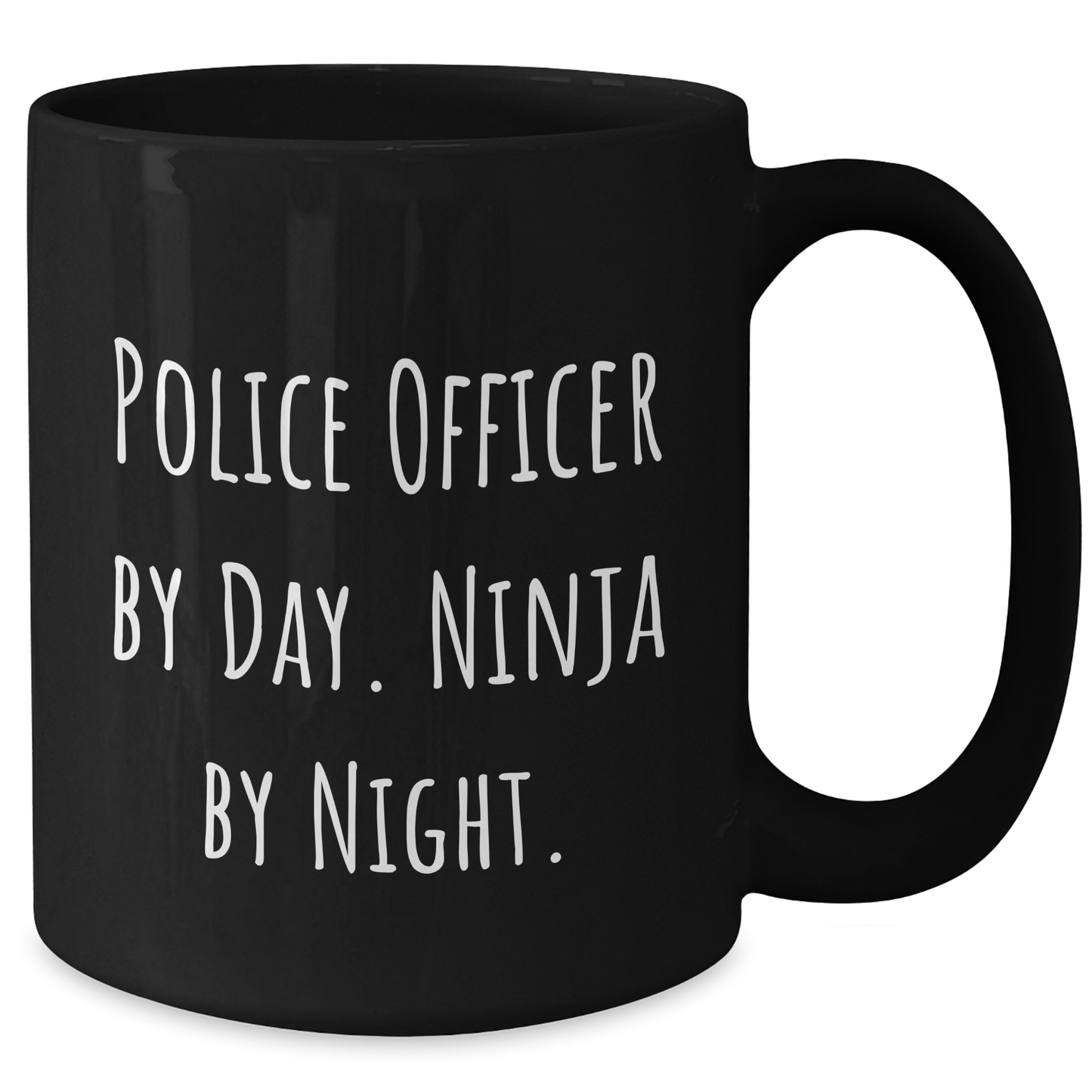 Police Officer Gifts from Friends - Funny Quote Black Coffee Mug for Graduation - Police Officer By Day. Ninja By Night. - Additional