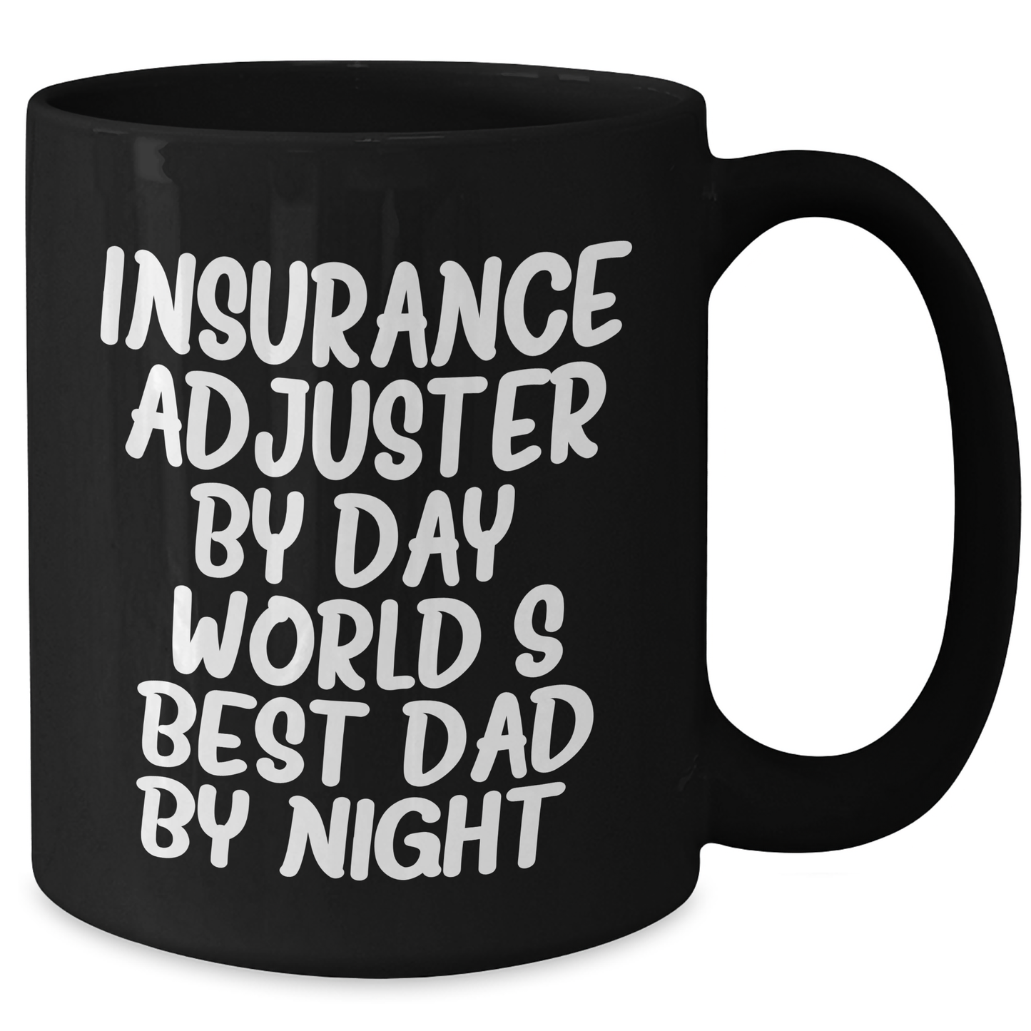 Funny Insurance Adjuster Gifts from Mom to Dad - Insurance Adjuster By Day, World's Best Dad By Night. - Black Coffee Mug for Father's Day - Additional