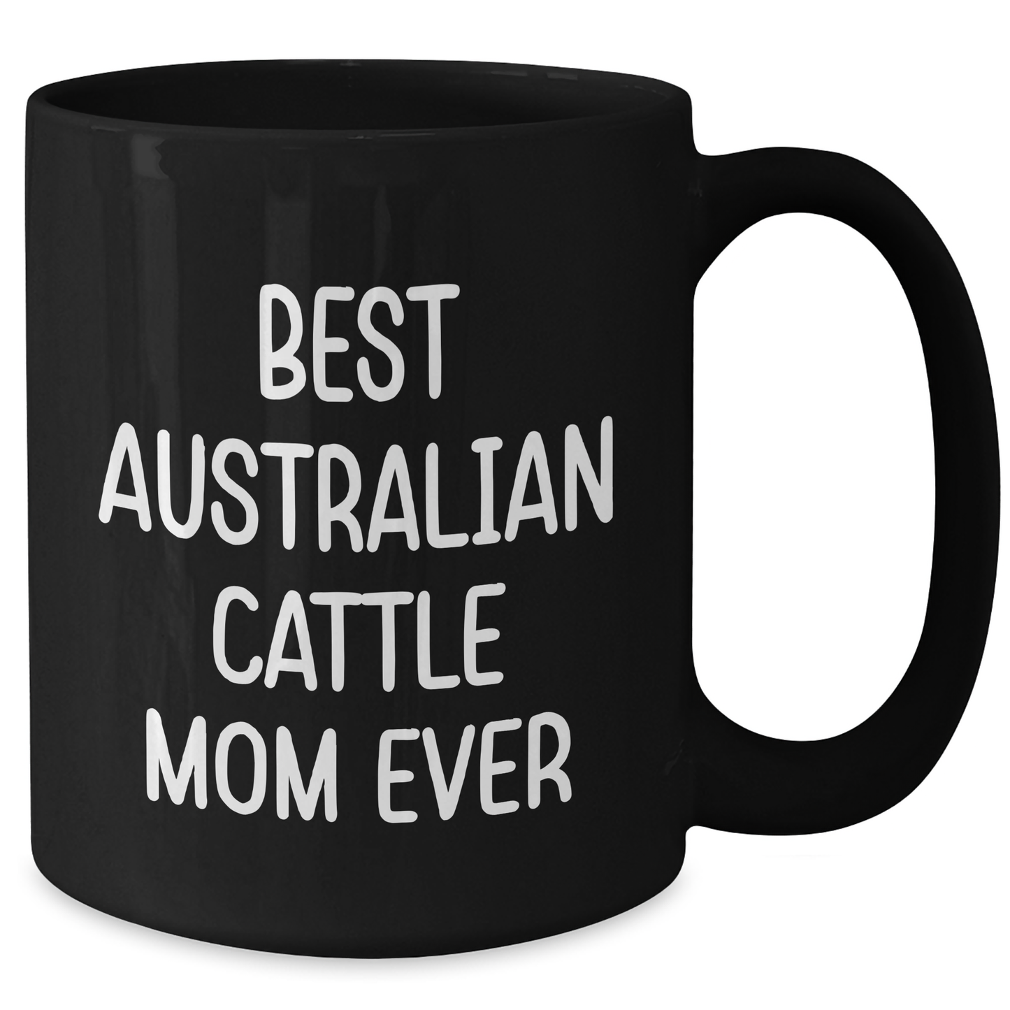 Funny Australian Cattle Dog Mom Gifts from Family for Dad's Special Day Black Coffee Mug - Additional
