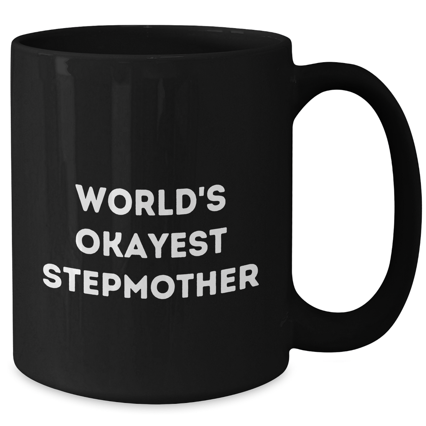 Funny Stepmother Gifts, World's Okayest Stepmother Black Coffee Mug, Graduation Unique Gifts from Family to Stepmother - Additional