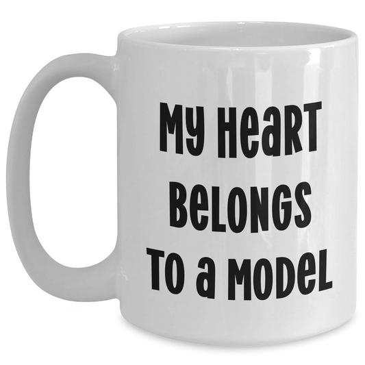 Funny Model Gifts, My Heart Belongs To A Model White Coffee Mug, Unique Graduation Gifts from Friends to Model, 11oz or 15oz Capacity - Main