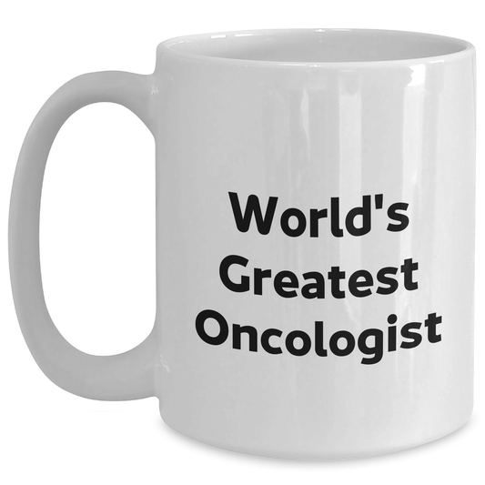 Funny World's Greatest Oncologist White Coffee Mug Gifts for Oncologists Graduation - Main