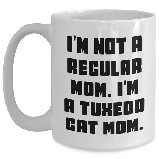 Funny Tuxedo Cat Mom Gifts for Men from Mom - White Coffee Mug for Graduation Unique Gifts - Main