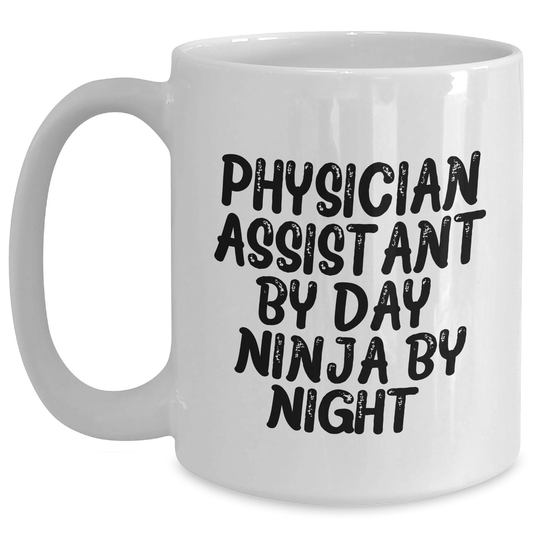 Funny Physician Assistant Gifts for Men from Friends, 'Physician Assistant By Day. Ninja By Night.' White Coffee Mug with 11oz or 15oz Capacity - Main