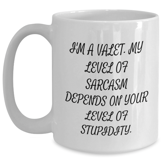 Valet Sarcasm Funny Gifts from Friends for Valet Graduation White Coffee Mugs, 11oz or 15oz - Main