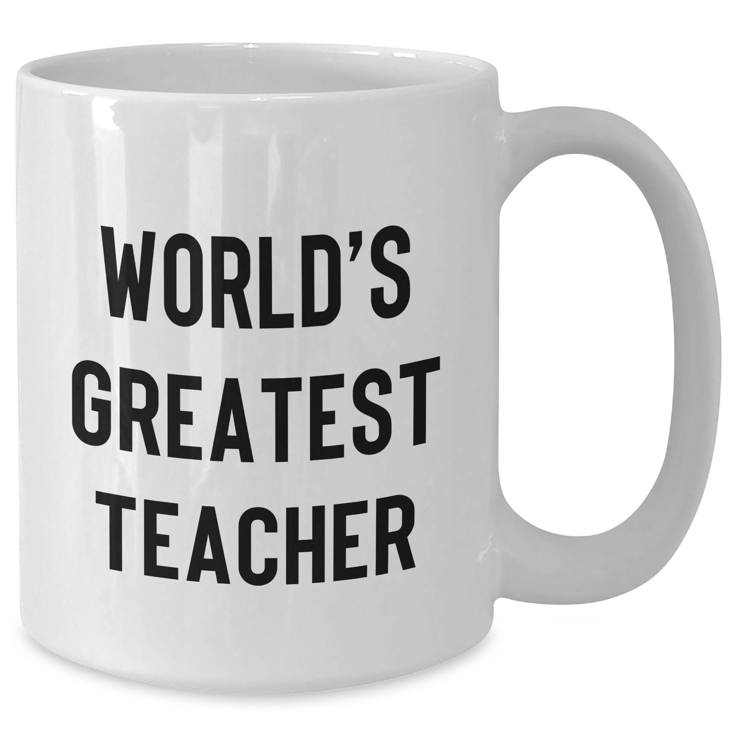 Funny Teacher Gifts from World's Greatest Teacher White Coffee Mug, 11oz or 15oz, Perfect for Father's Day or Teacher Appreciation - Additional