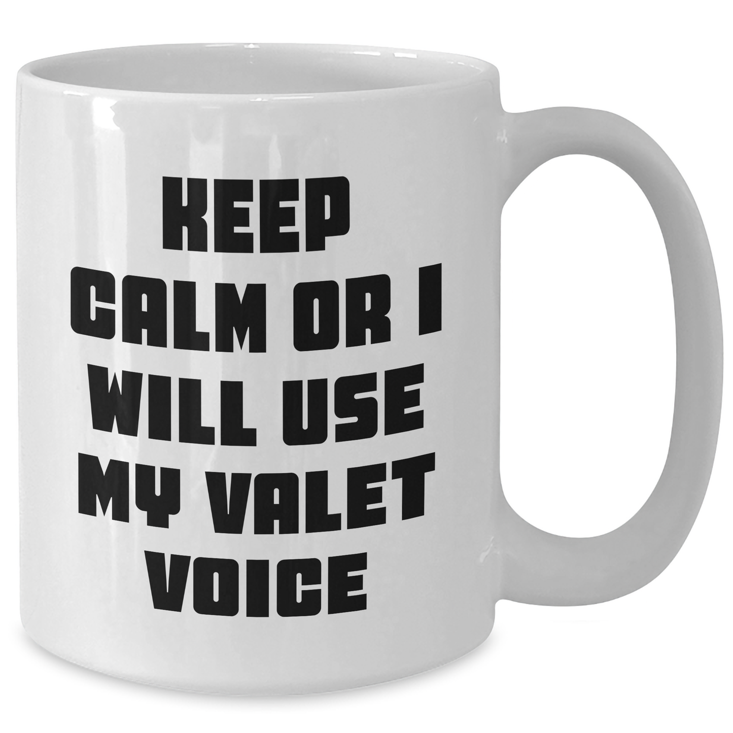 Keep Calm Valet Gifts Funny White Coffee Mug for Valet Lovers on Father's Day Unique Gifts from Men - Additional