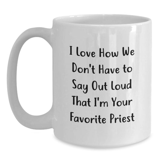Funny Priest Gifts from Friends for Favorite Priest, White Coffee Mug, Graduation Unique Present - Main