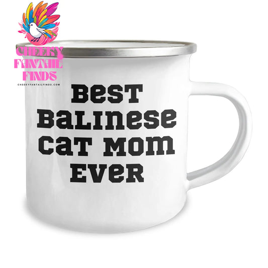 Best Balinese Cat Mom Ever Lovely Camping Mug, Best Gift for Balinese Cat Lovers on Father's Day, Funny Quote for Dad - Image 2