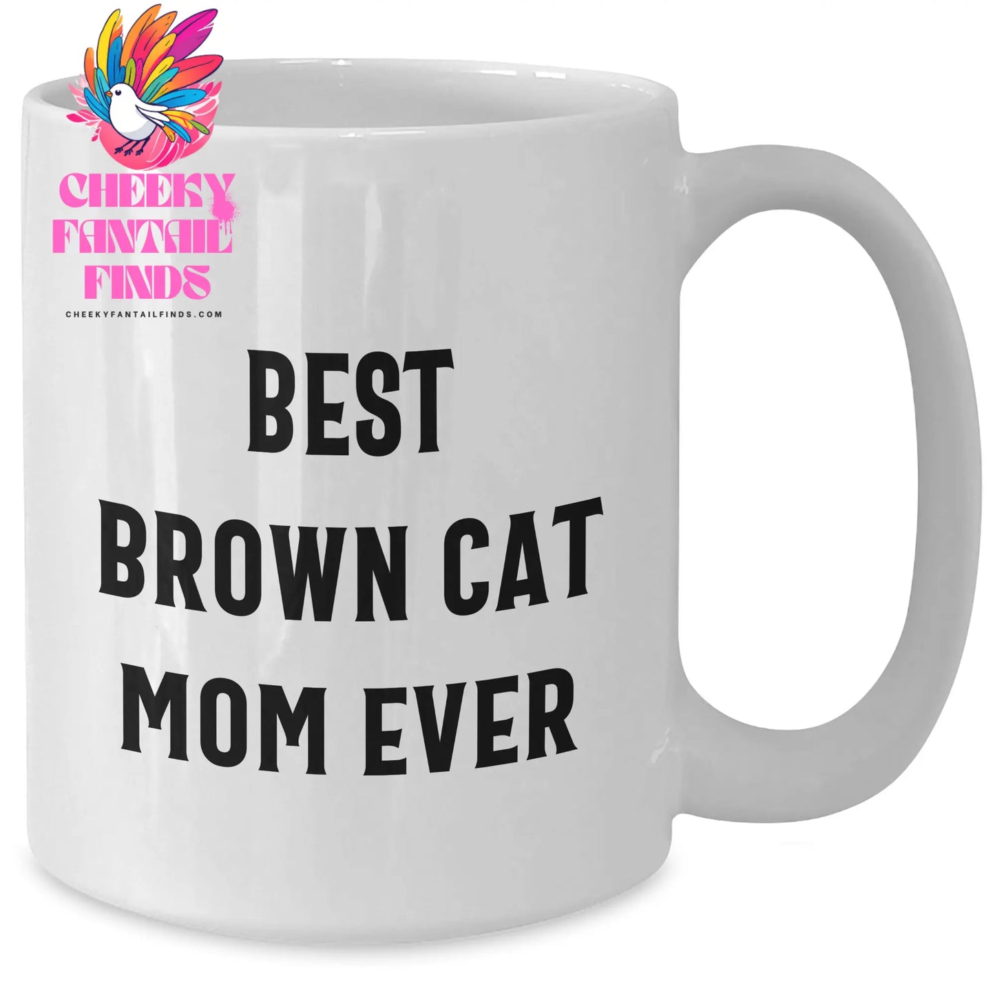 Best Brown Cat Mom Ever Gifts | Cute Brown Cat 11oz/15oz White Coffee Mug | Father's Day Unique Gifts from Cat Lovers - Additional