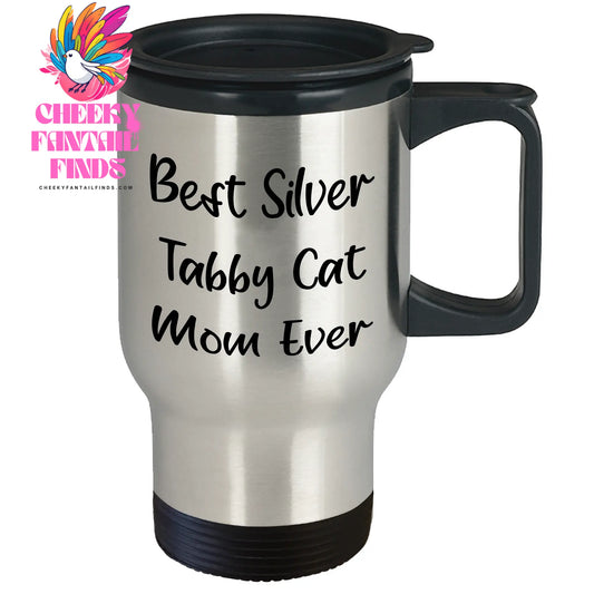 Best Cat Mom Ever Fathers Day Unique Gifts For Silver Tabby Cat Lovers | Gifts from Daughter | Funny Silver Tabby Cat Travel Mug - Image 2