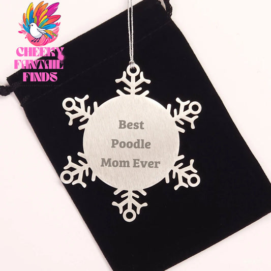 Best Poodle Mom Ever Snowflake Ornament Gifts from Men to Christmas Poodle Dog Friends - Image 2