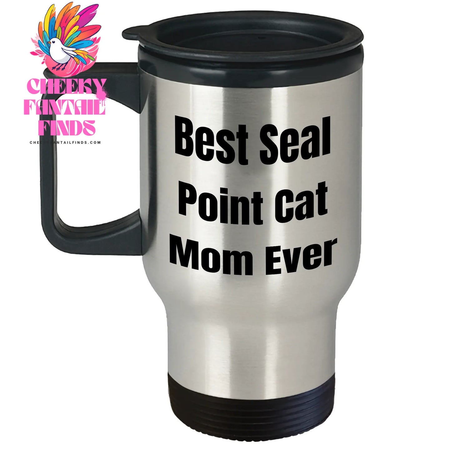 Best Seal Point Cat Mom Ever Seal Point Cat Travel Mug for Father's Day Unique Gifts for Men or Women - Image 1