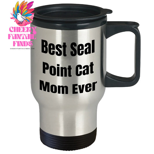 Best Seal Point Cat Mom Ever Seal Point Cat Travel Mug for Father's Day Unique Gifts for Men or Women - Image 2