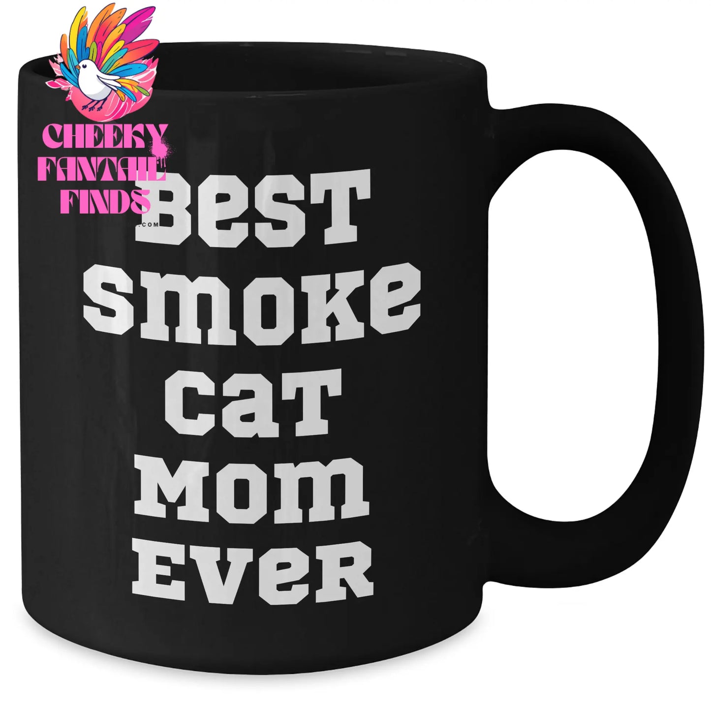 Best Smoke Cat Mom Ever Funny Black Coffee Mug | Unique Father's Day Unique Gifts for Smoke Cat Moms from Gifts for Her | 11oz or 15oz Black Ceramic Dishwasher Safe Microwave Safe - Additional