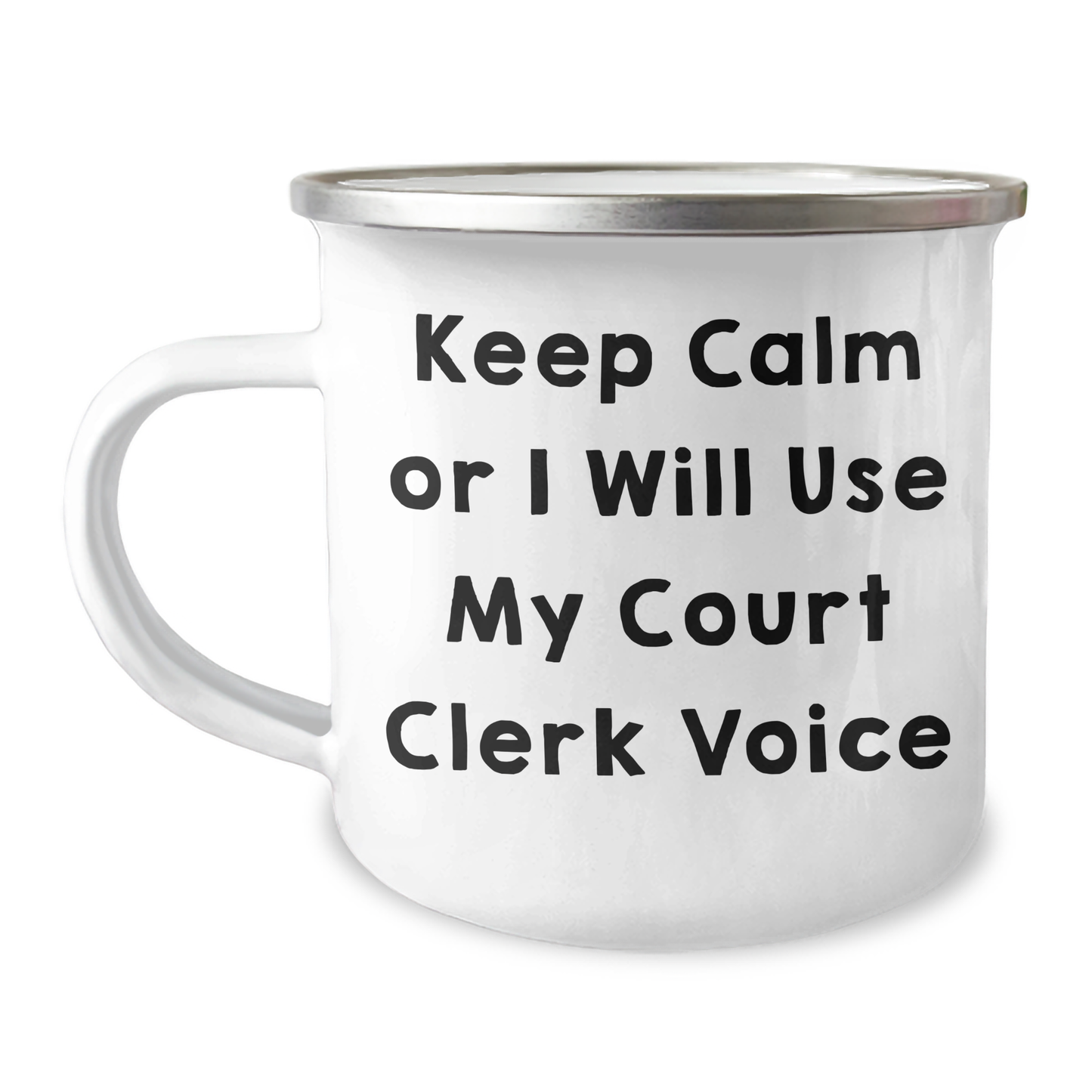 Funny Court Clerk Gifts, Court Clerk Camping Mug, 'Keep Calm Or I Will Use My Court Clerk Voice' - Gifts from Men to Court Clerk Friends on Father's Day - Image 1