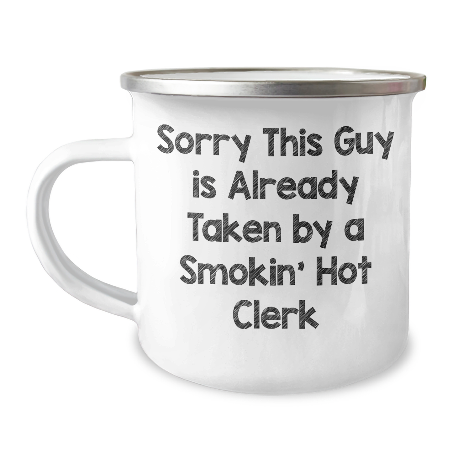 Funny Clerk Gifts for Men, Sorry This Guy Is Already Taken By A Smokin' Hot Clerk, 12 oz Camping Mug, Perfect Father's Day Unique Gift from Friends to Coworkers - Image 1