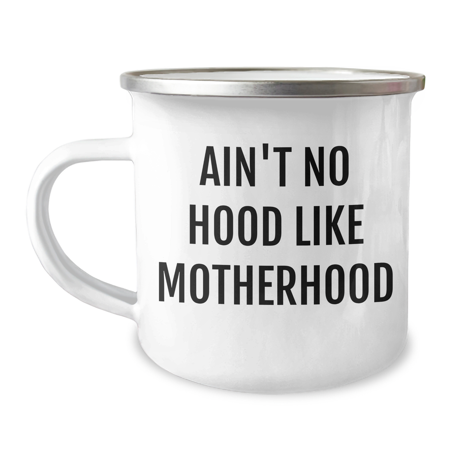 Gifts from Mom - Ain't No Hood Like Motherhood, Funny Mom Camping Mug for Graduation, 12 oz Stainless Steel with Enamel Finish - Image 1