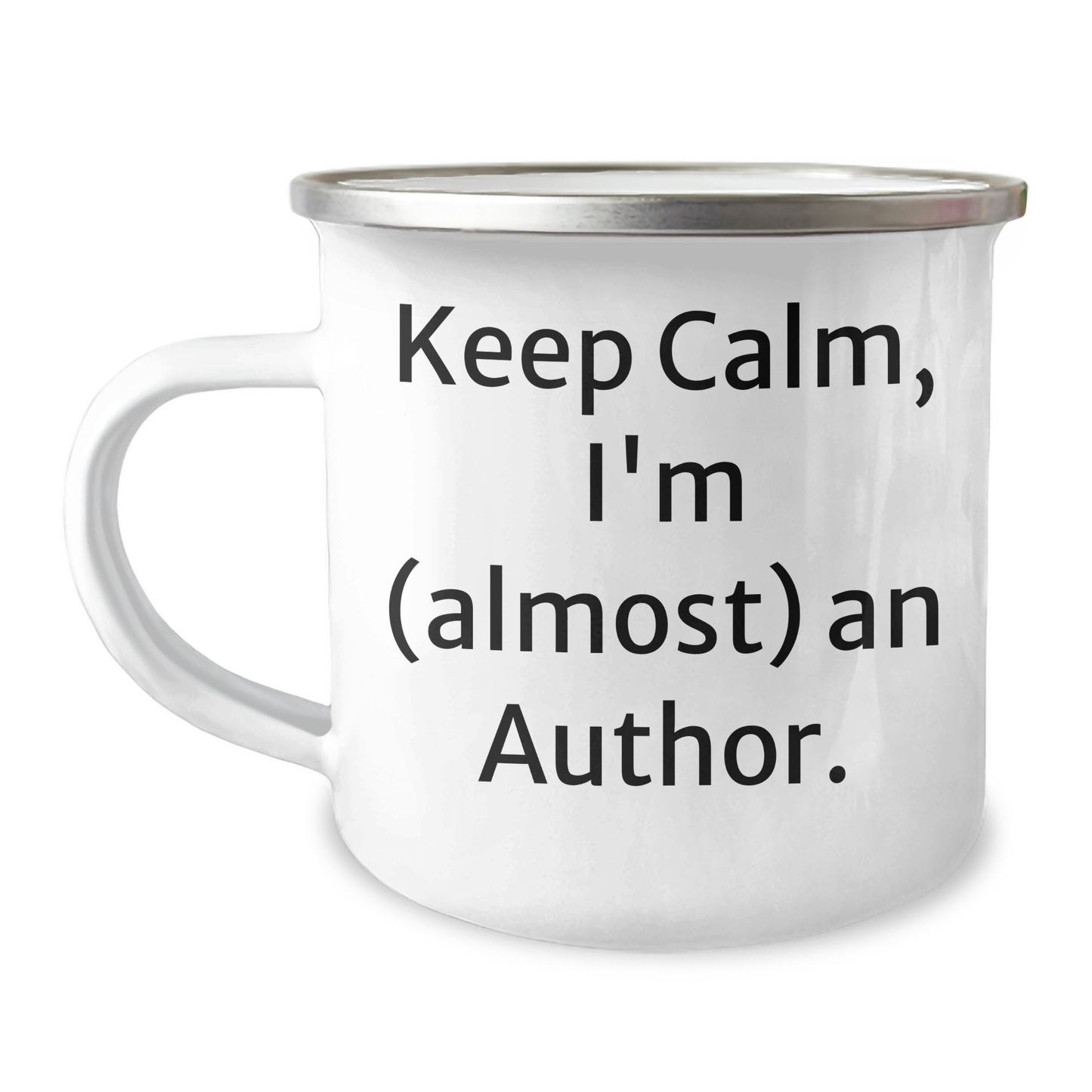 Author's Humor Graduation Gift, Keep Calm I'm (almost) An Author, Funny Camping Mug for Friends, Family, Coworkers, or Men/Women - Image 1