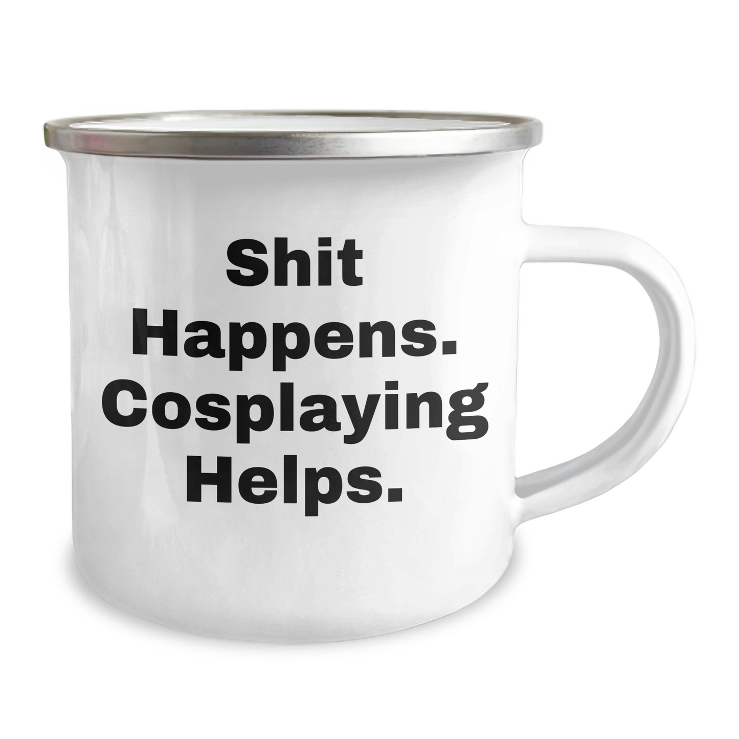 Funny Cosplaying Gifts for Men from Friends, Shit Happens. Cosplaying Helps. Father's Day Unique Camping Mug - Image 2