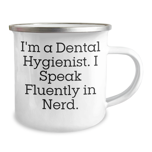 Dental Hygienist Funny Gifts for Men from Coworkers, I'm A Dental Hygienist. I Speak Fluently In genius. - Unique Camping Mug for Father's Day - Image 2