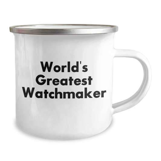 Watchmaker's Proud, Funny Quote Camping Mug for Father's Day Unique Gifts from Men to Watchmaker Friends and Family - Image 2