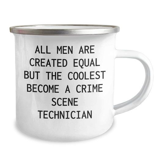 Funny Crime Scene Technician Gifts for Him from Friends - 'All Men Are Created Equal But The Coolest Become A Crime Scene Technician' Quote on 12 oz Camping Mug for Father's Day - Image 2
