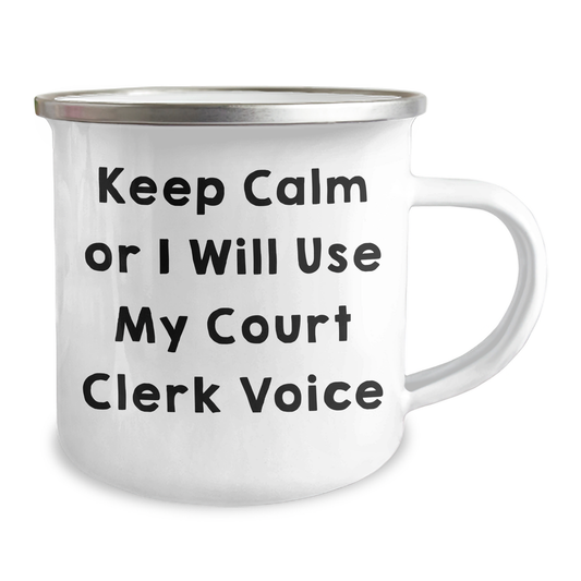 Funny Court Clerk Gifts, Court Clerk Camping Mug, 'Keep Calm Or I Will Use My Court Clerk Voice' - Gifts from Men to Court Clerk Friends on Father's Day - Image 2
