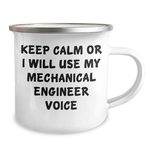 Mechanical Engineer Gifts from Friends - Funny Camping Mug for Dad's Special Day - Keep Calm Or I Will Use My Mechanical Engineer Voice - Image 2