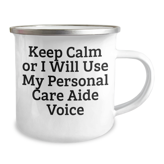 Personal Care Aide Humor Gifts for Friends Family - 'Keep Calm Or I Will Use My Personal Care Aide Voice' Funny Camping Mug, Gifts from Men Women to Personal Care Aide, Gifts for Graduation - Image 2