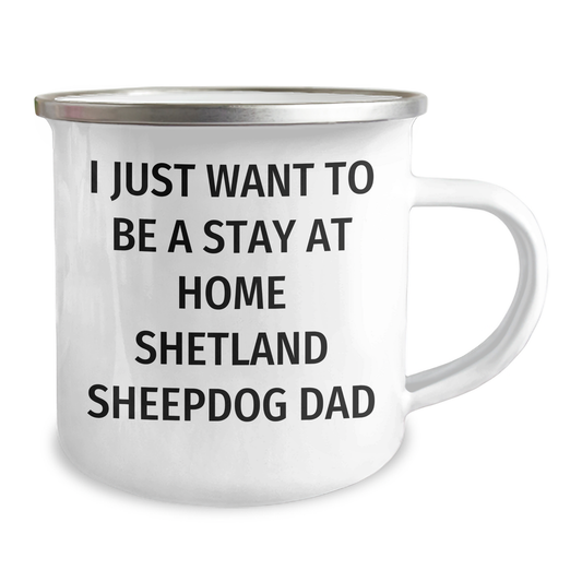 Funny Shetland Sheepdog Dad Quotes Gifts from Men to Dad on Father's Day, Camping Mug for Shetland Sheepdog Lovers - Image 2