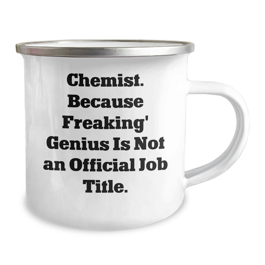 Fun Chemist Gifts from Friends to Family - Chemist Camping Mug, 12 oz, Stainless Steel with Enamel Finish, 'Chemist. Because Freaking' genius Is Not An Official Job Title.' Quote - Image 2