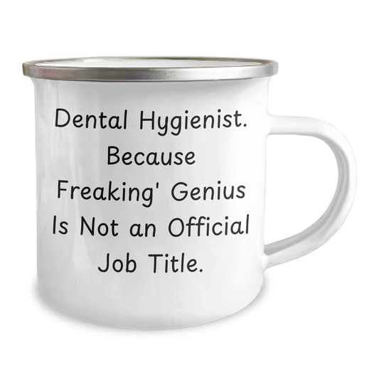 Funny Dental Hygienist Gifts from Men - 'Because Freaking' genius Is Not An Official Job Title.' - Unique Camping Mugs for Dental Hygienist, Gifts for Men, Father's Day Unique Gifts - Image 2