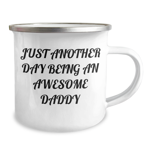 Funny Daddy Gifts from Men - Just Another Day Being an Awesome Daddy Camping Mug for Graduation Gifts - Image 2